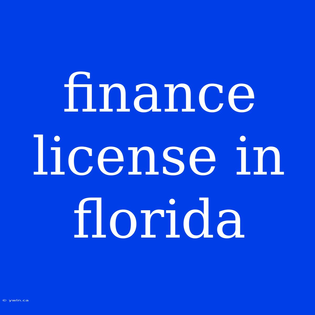 Finance License In Florida