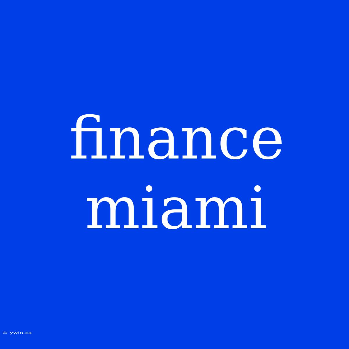 Finance Miami