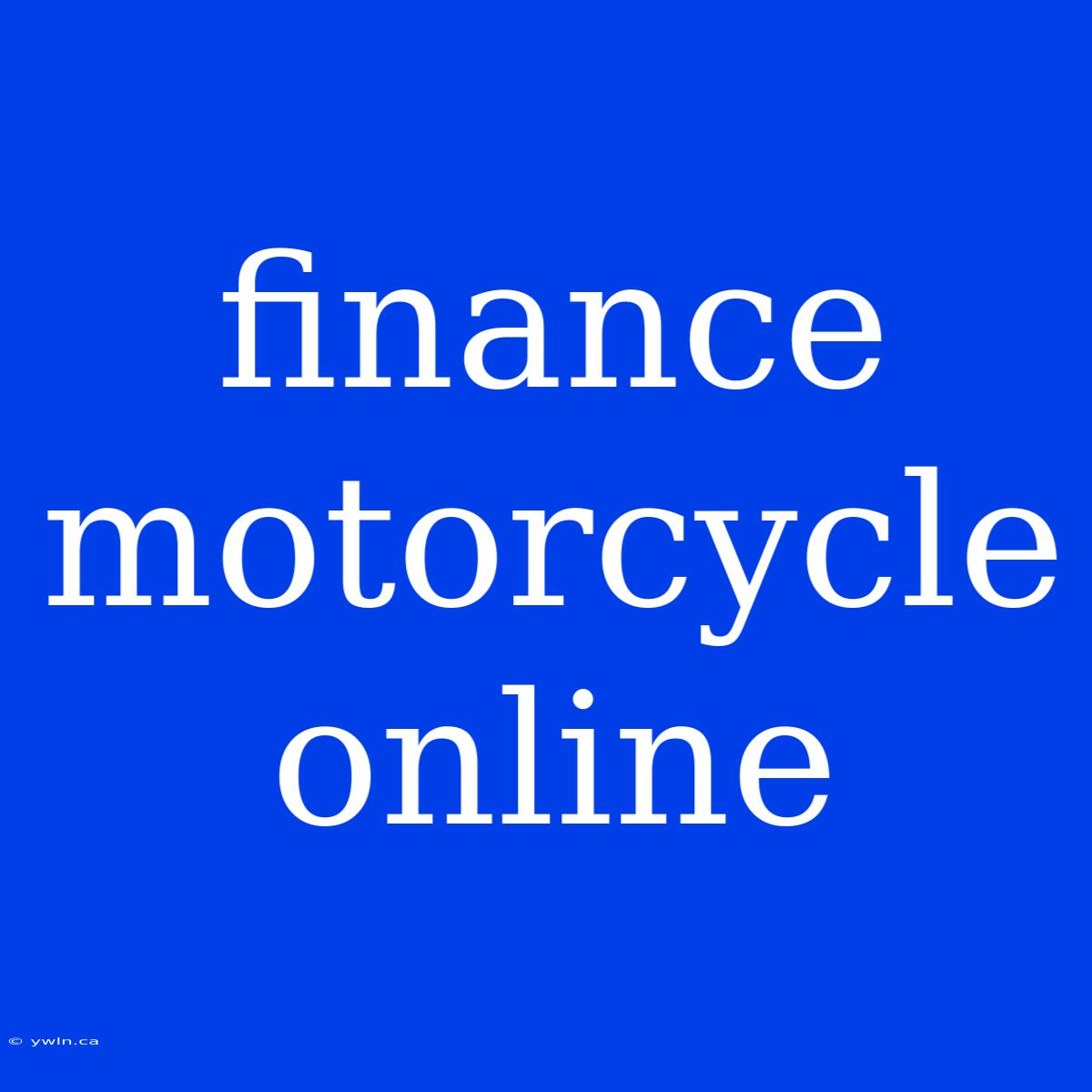 Finance Motorcycle Online