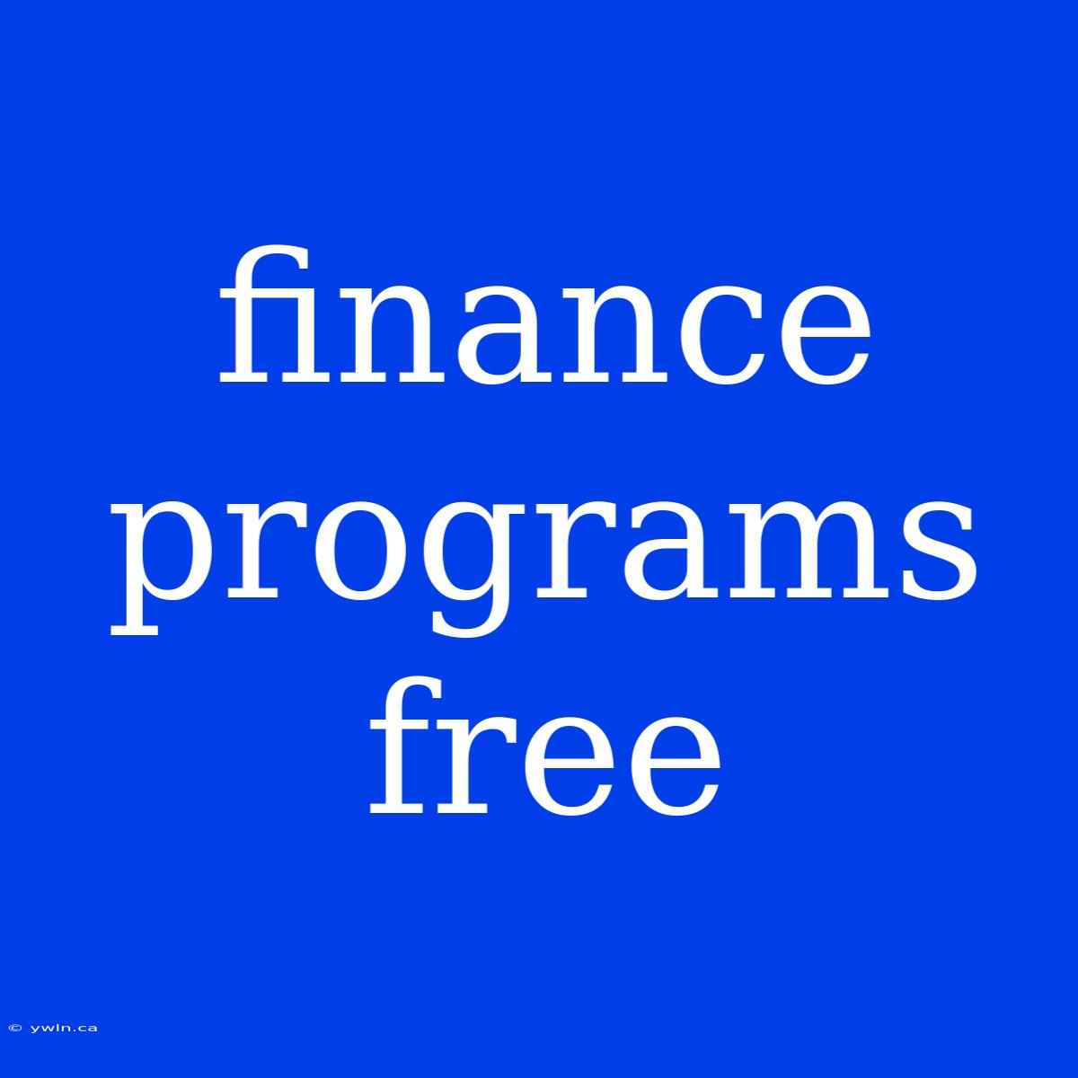 Finance Programs Free