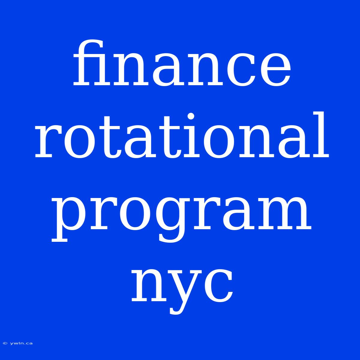 Finance Rotational Program Nyc