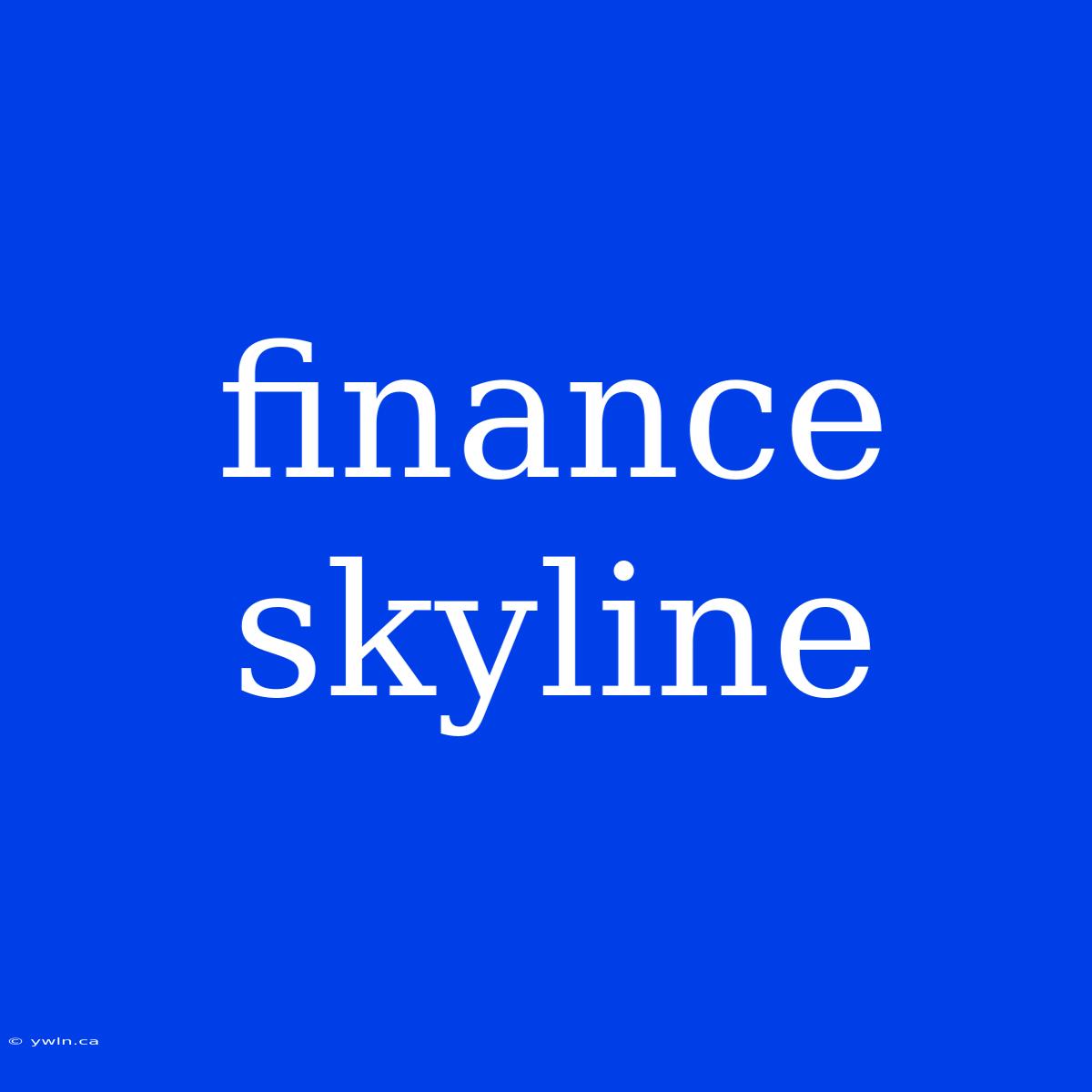 Finance Skyline