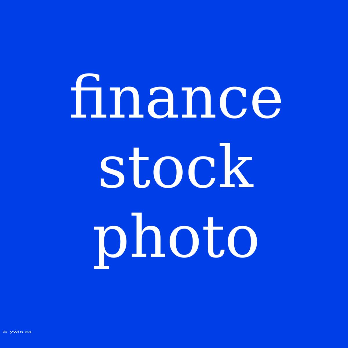 Finance Stock Photo