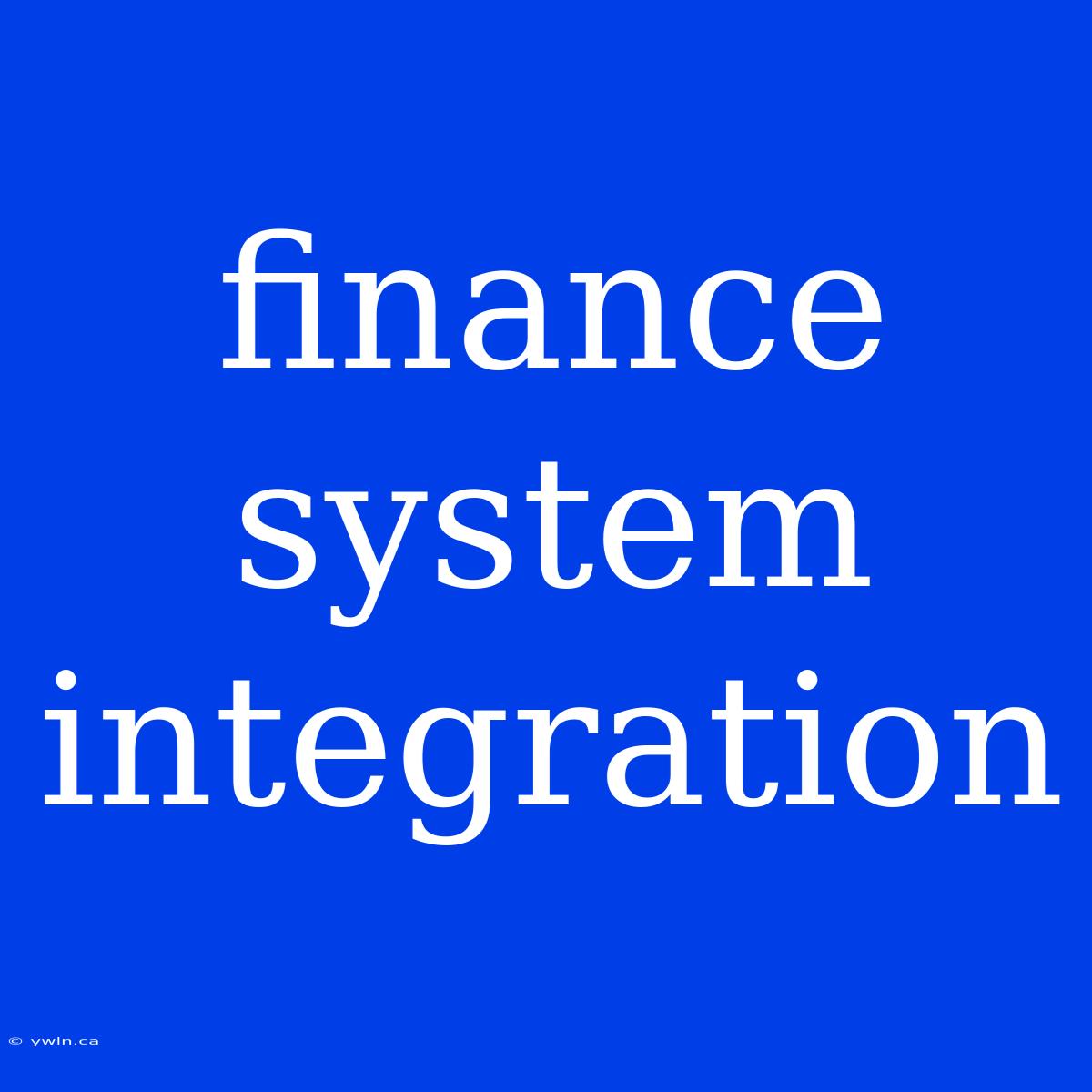 Finance System Integration