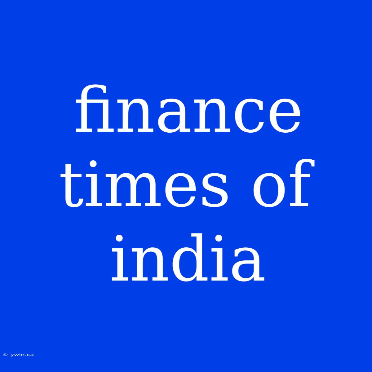 Finance Times Of India