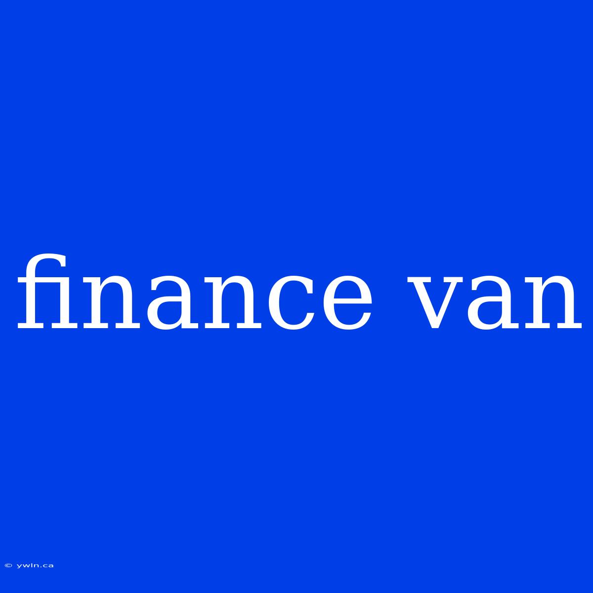 Finance Van