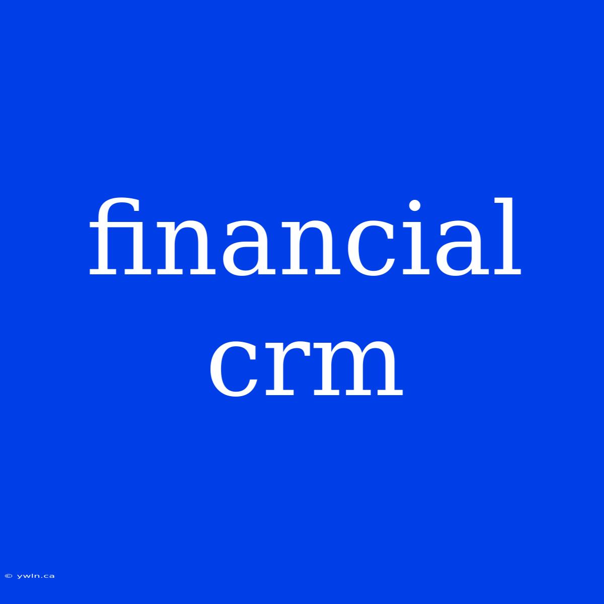 Financial Crm