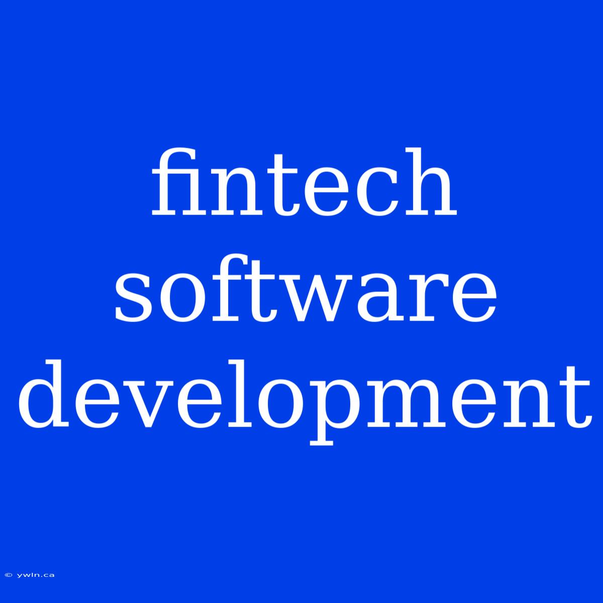 Fintech Software Development