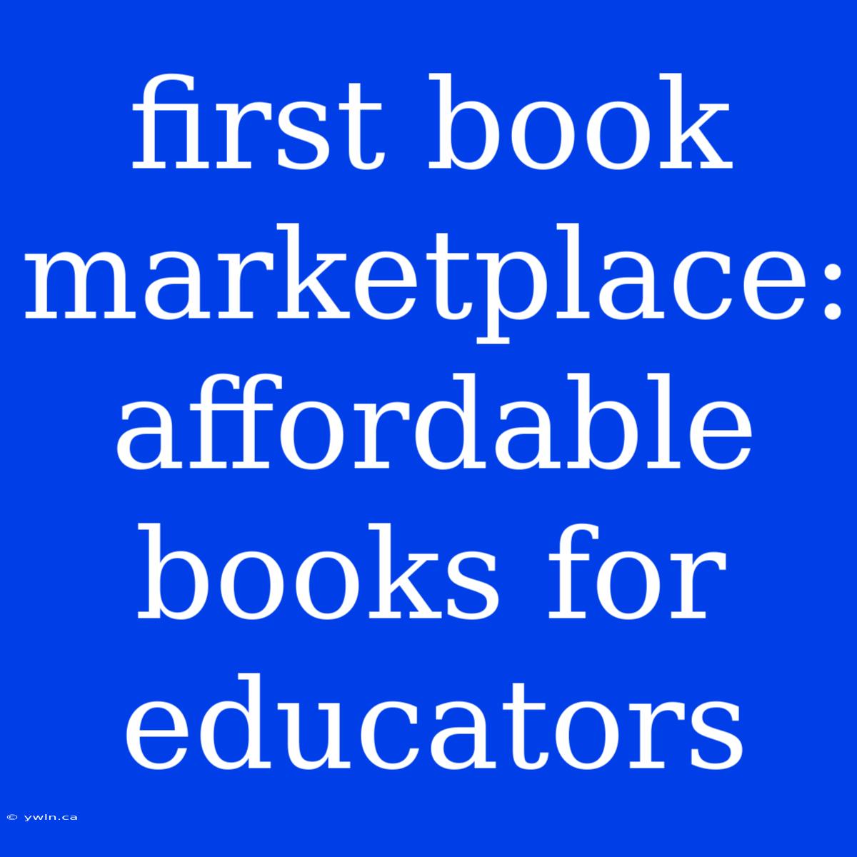 First Book Marketplace: Affordable Books For Educators