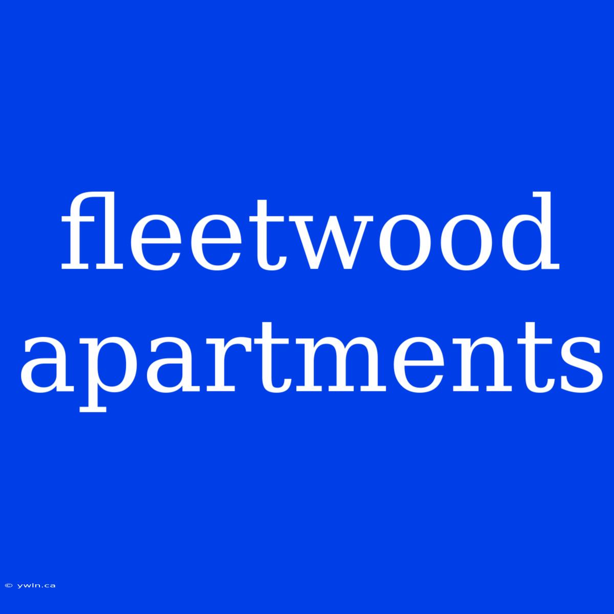 Fleetwood Apartments