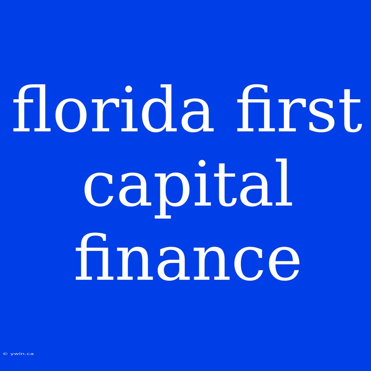 Florida First Capital Finance