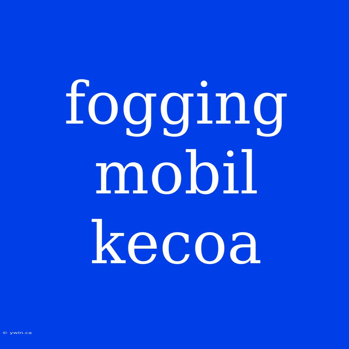 Fogging Mobil Kecoa