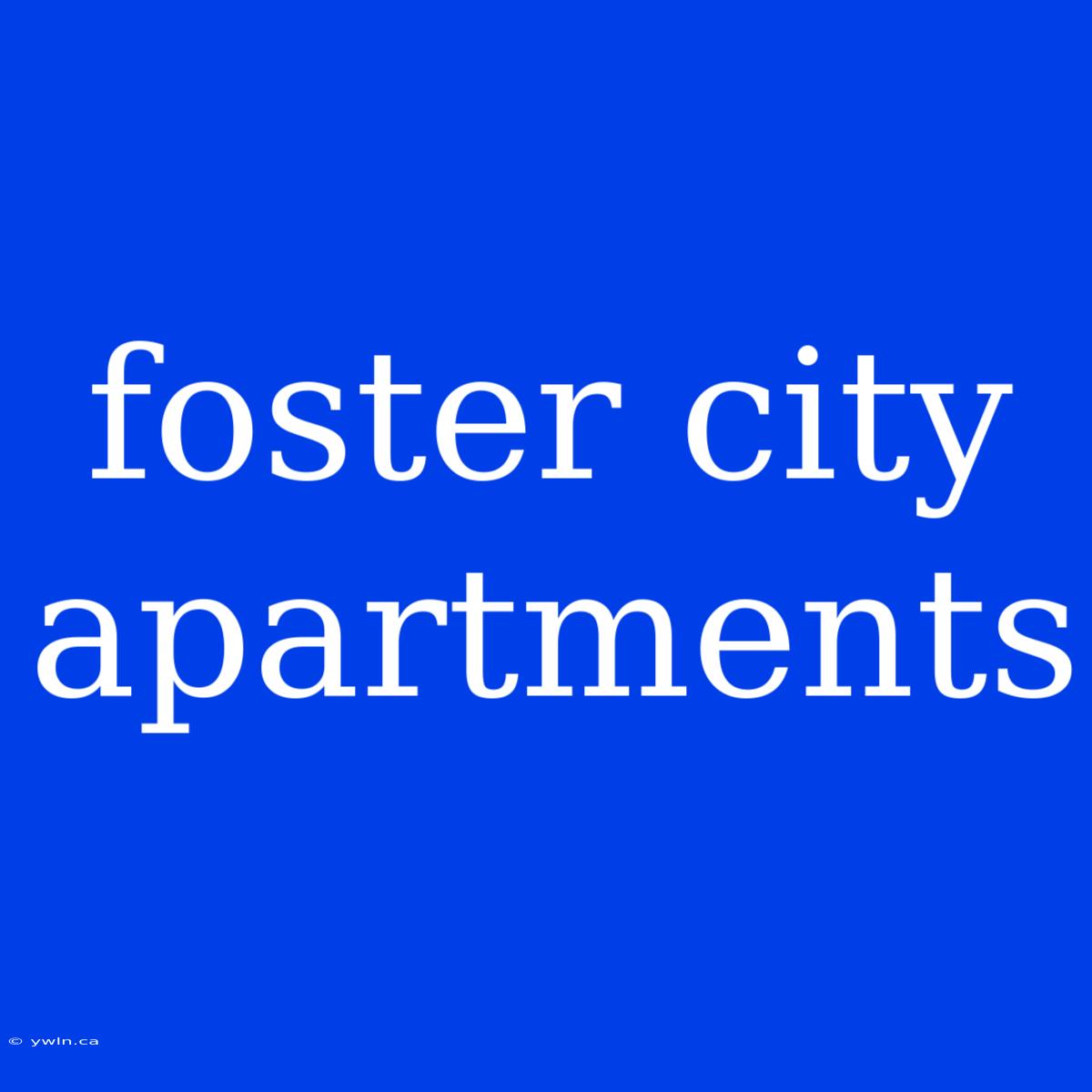 Foster City Apartments