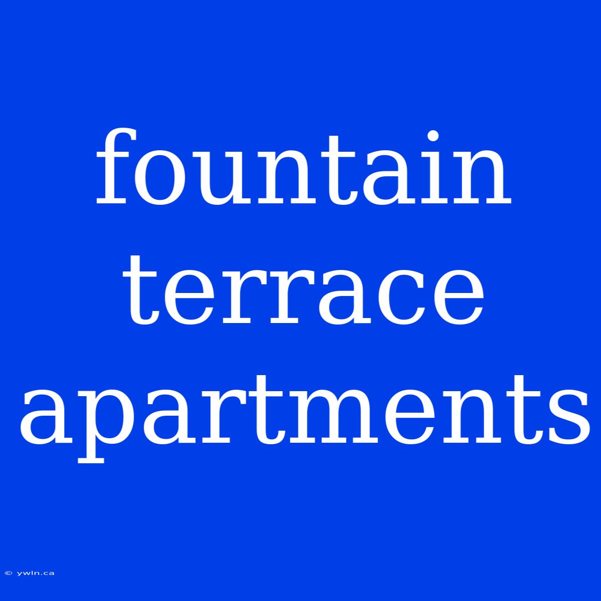 Fountain Terrace Apartments