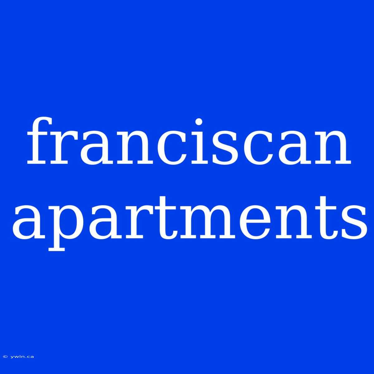 Franciscan Apartments