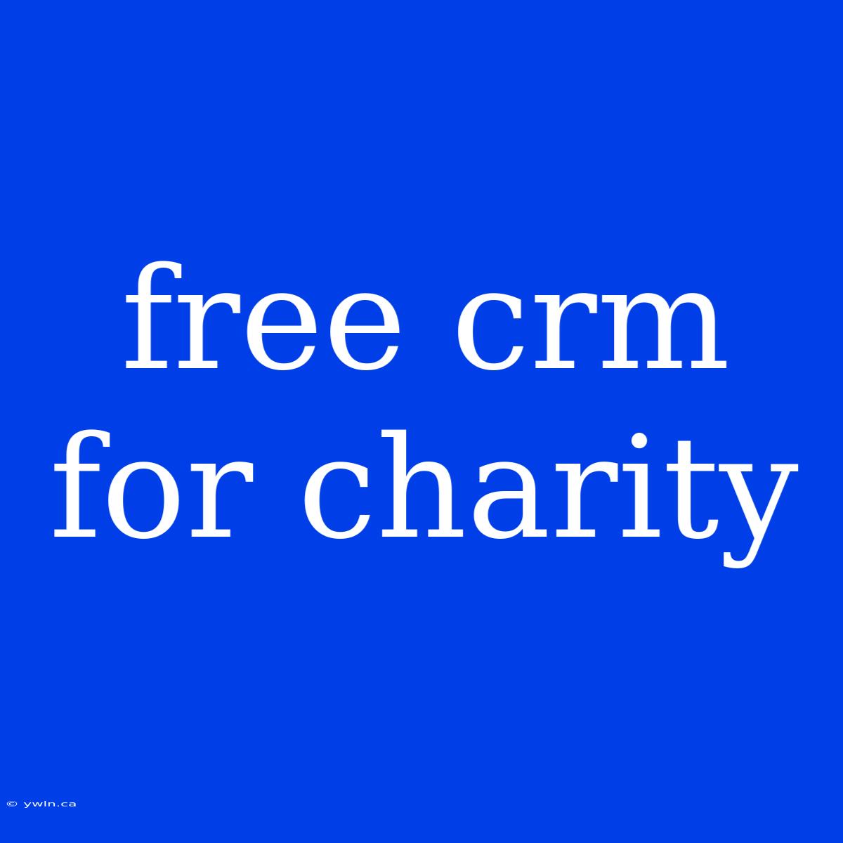 Free Crm For Charity