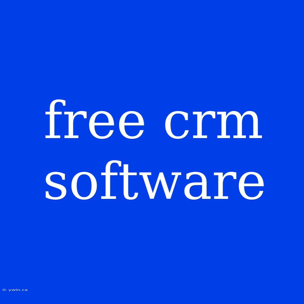 Free Crm Software