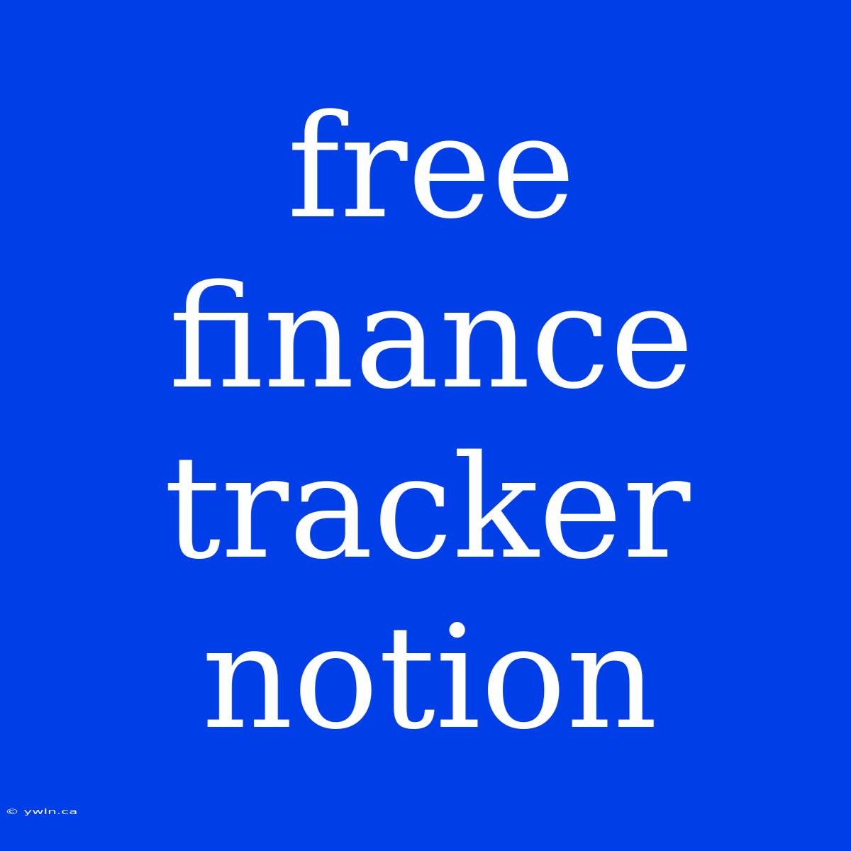 Free Finance Tracker Notion