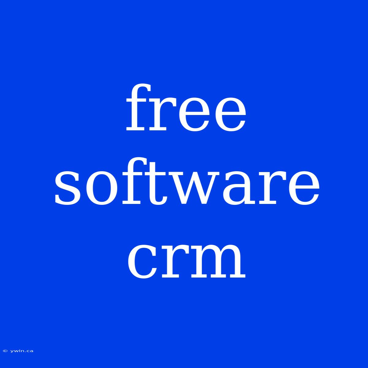 Free Software Crm