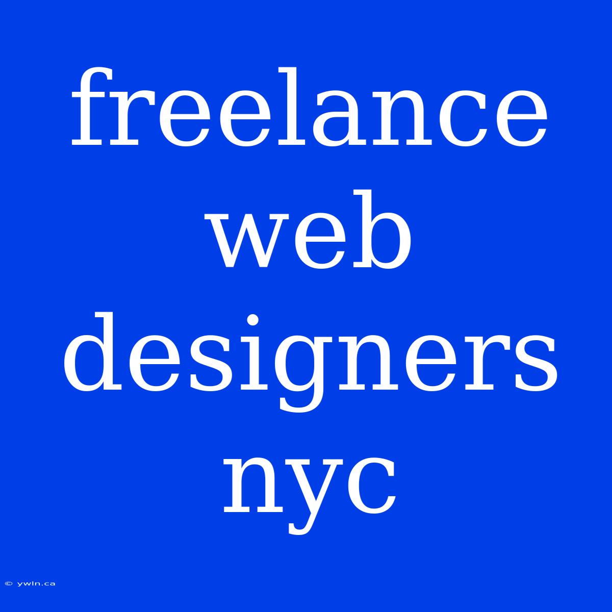 Freelance Web Designers Nyc