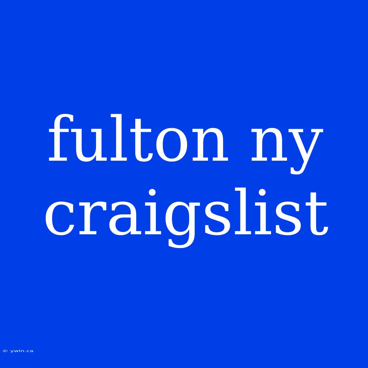 Fulton Ny Craigslist