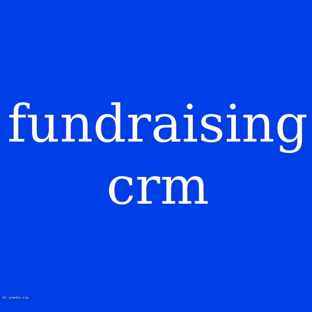 Fundraising Crm