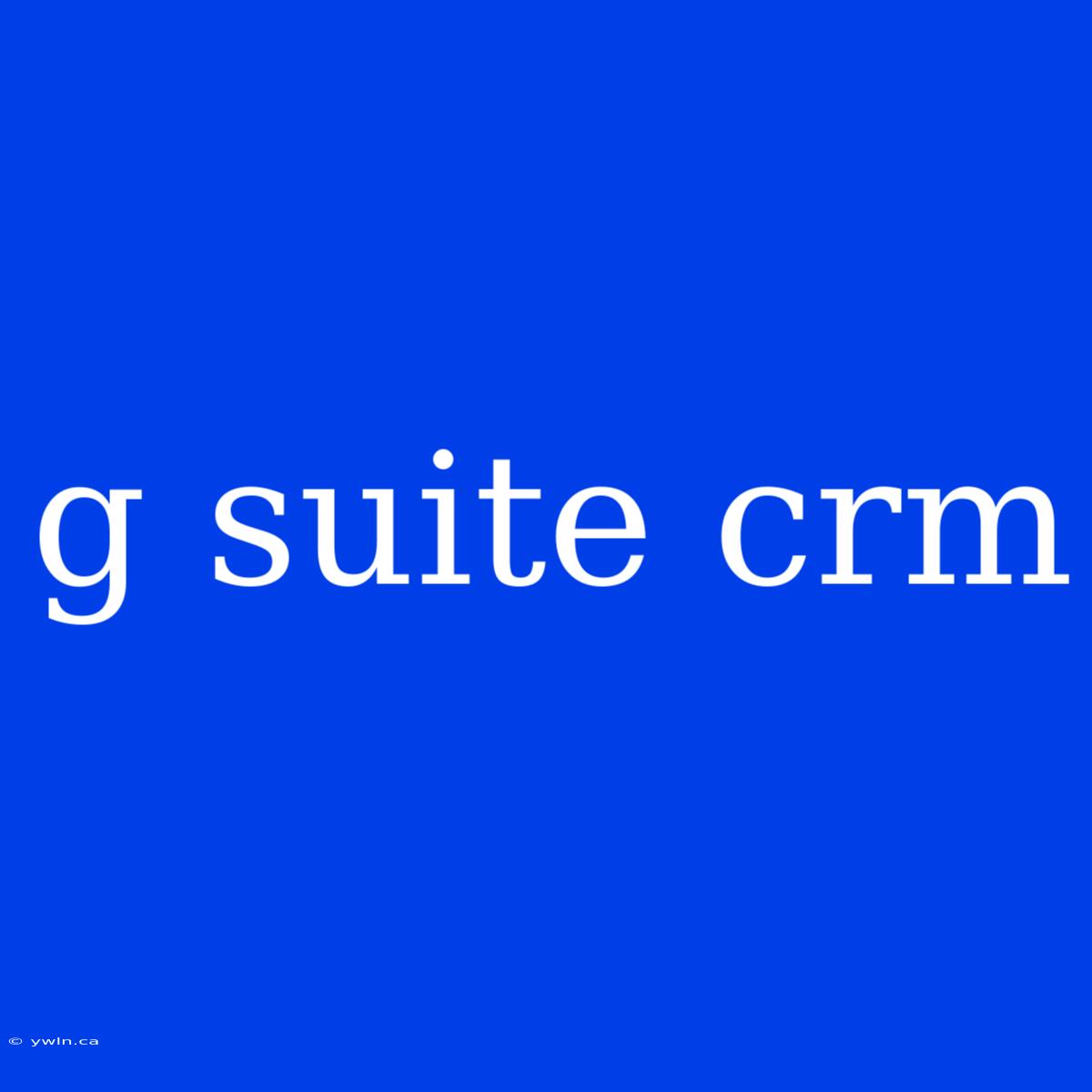 G Suite Crm