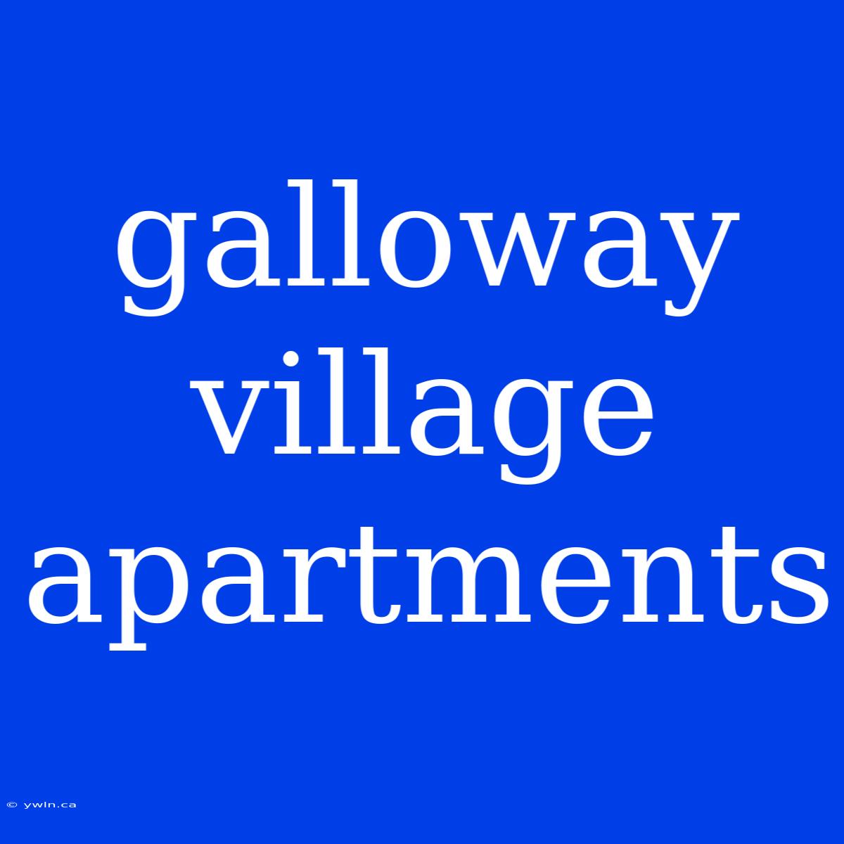 Galloway Village Apartments