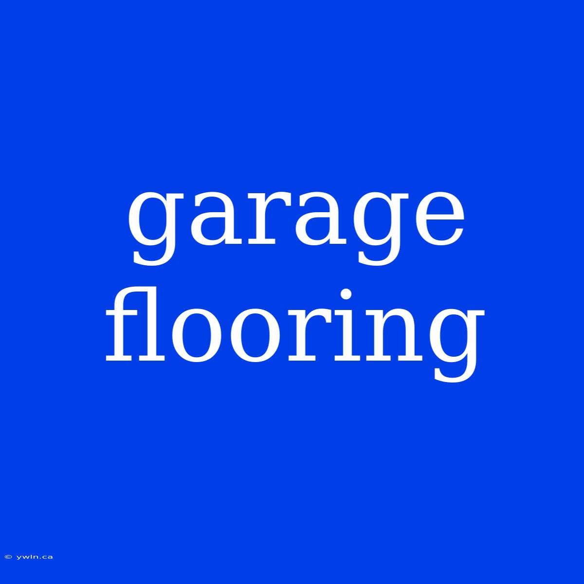 Garage Flooring