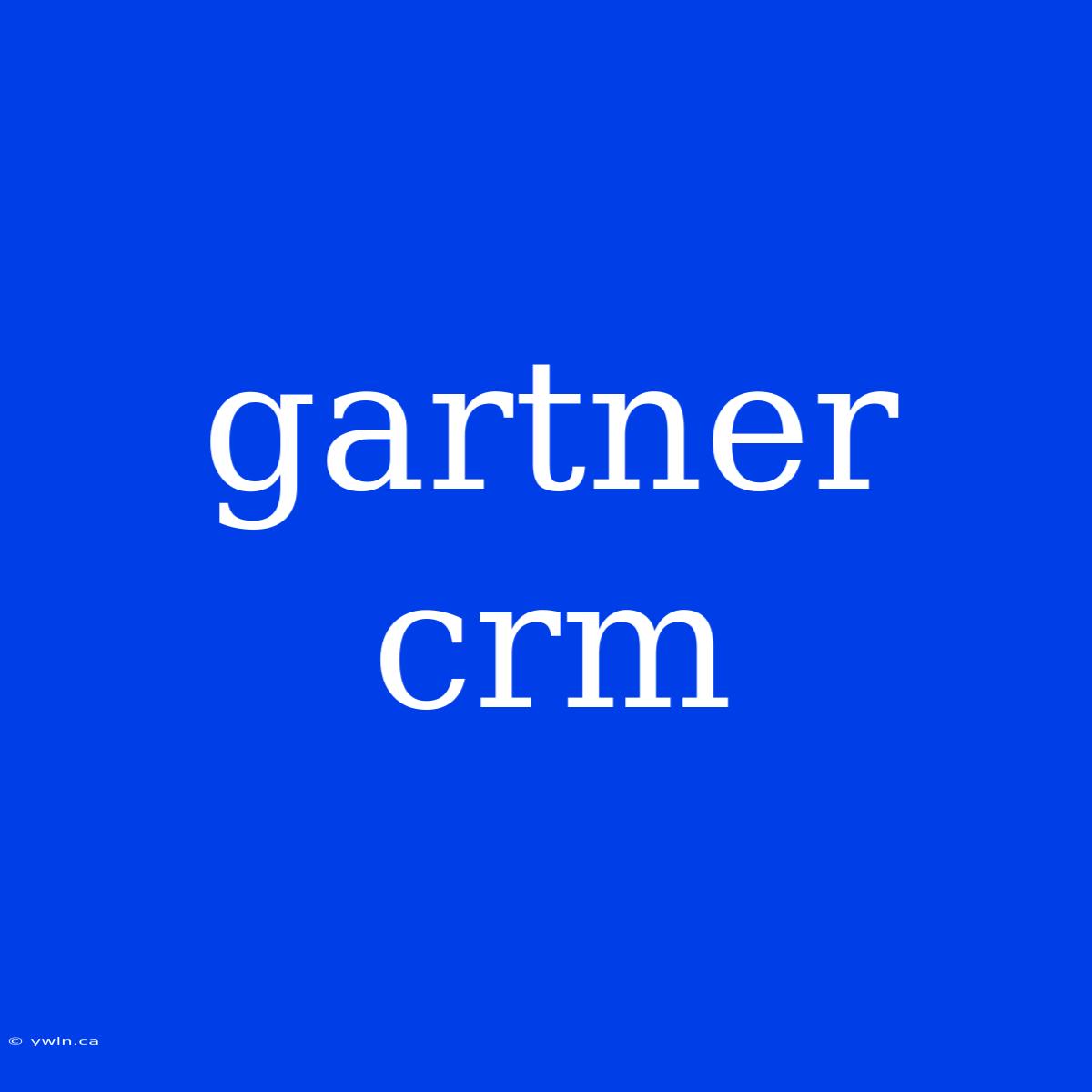 Gartner Crm