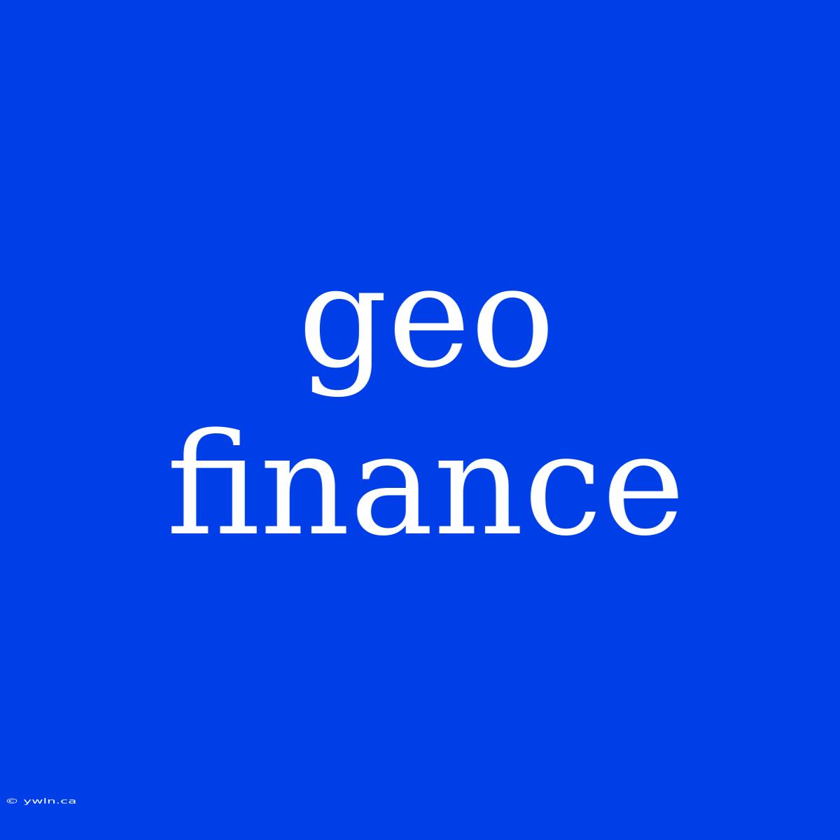 Geo Finance