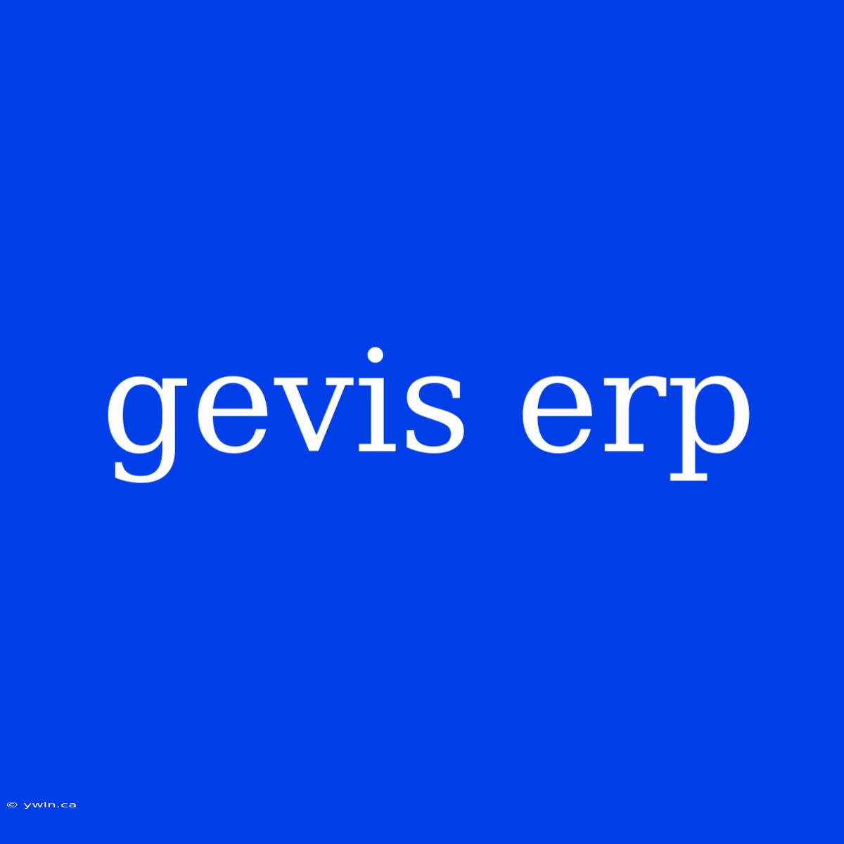 Gevis Erp