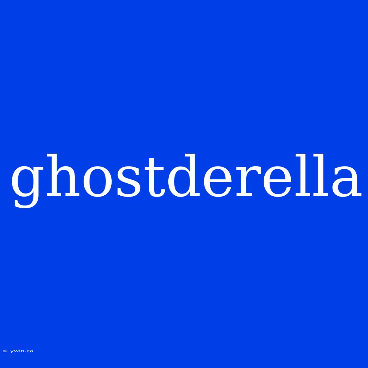 Ghostderella