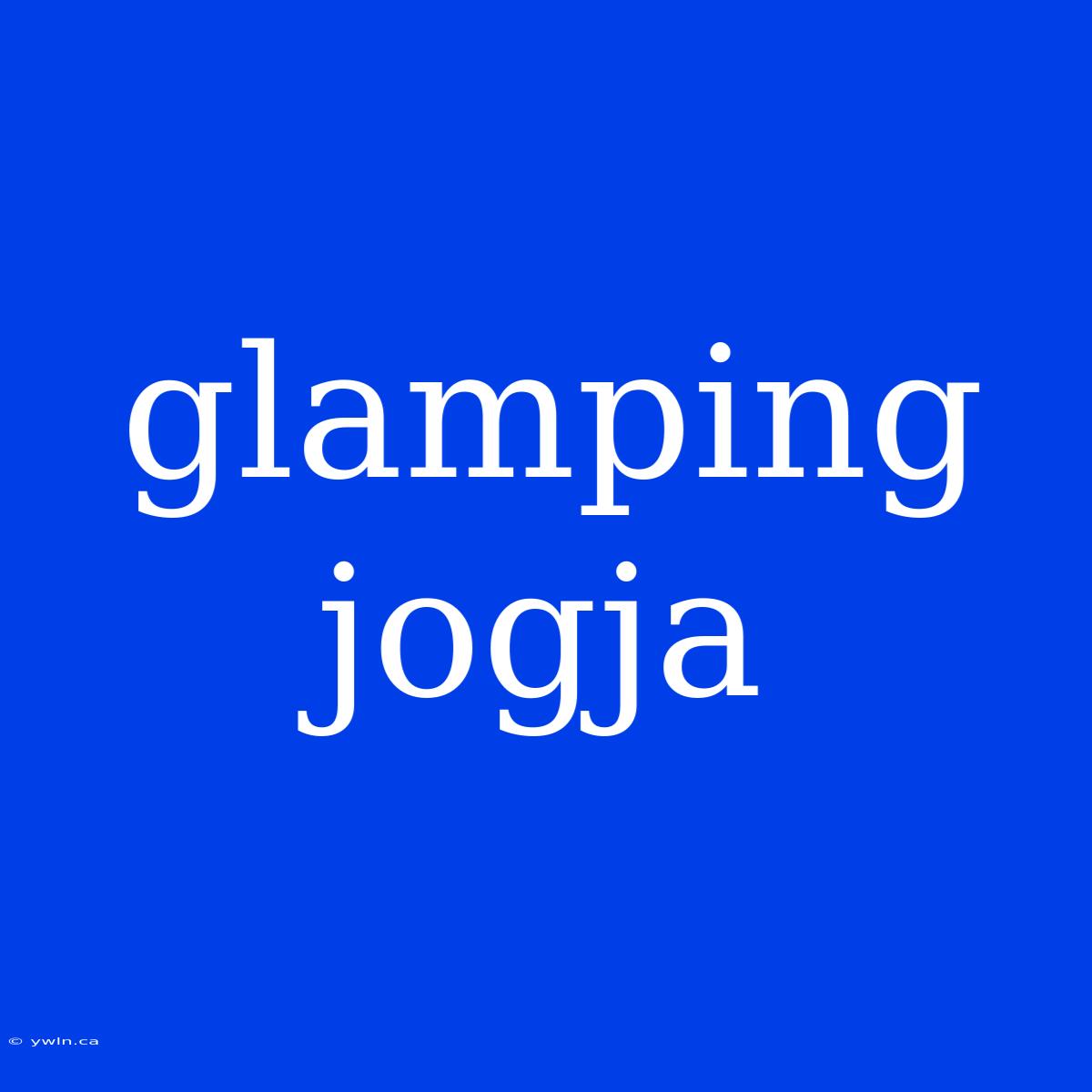 Glamping Jogja