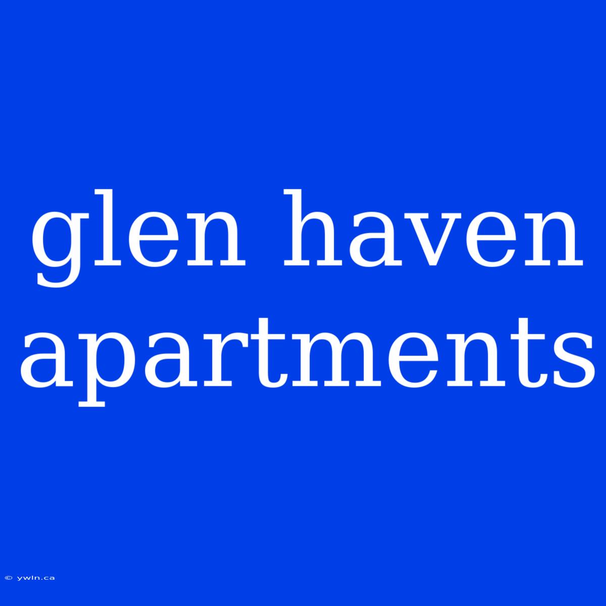 Glen Haven Apartments