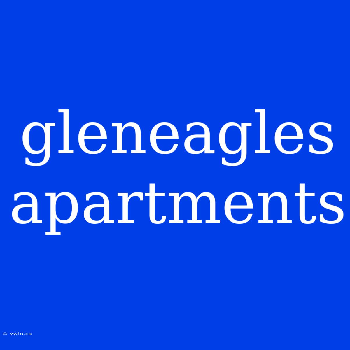 Gleneagles Apartments