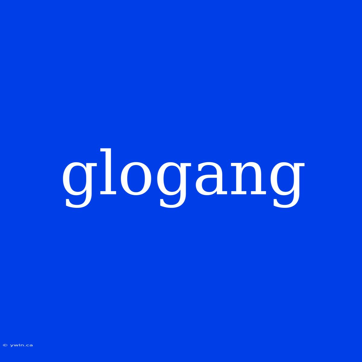 Glogang