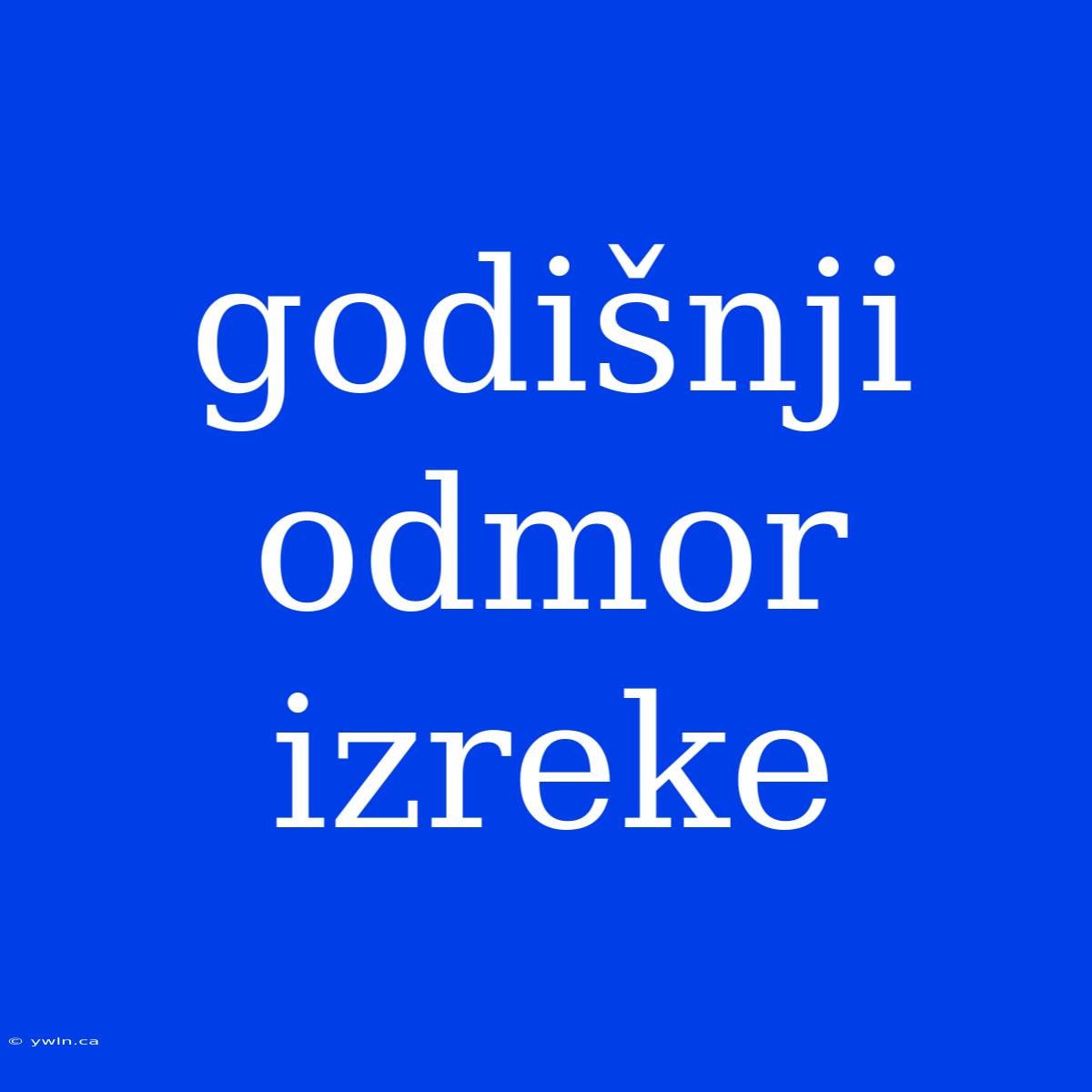 Godišnji Odmor Izreke