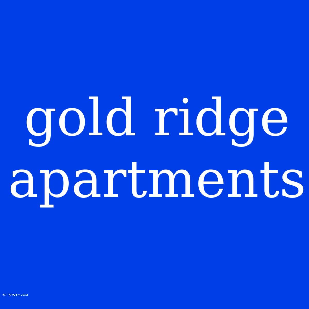 Gold Ridge Apartments