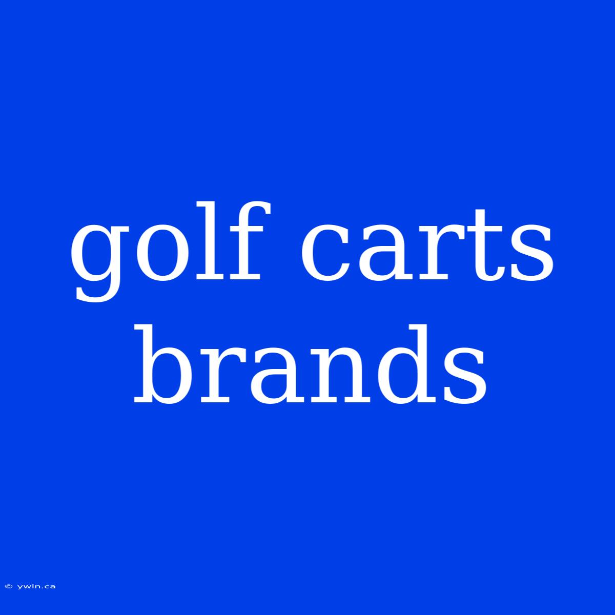 Golf Carts Brands