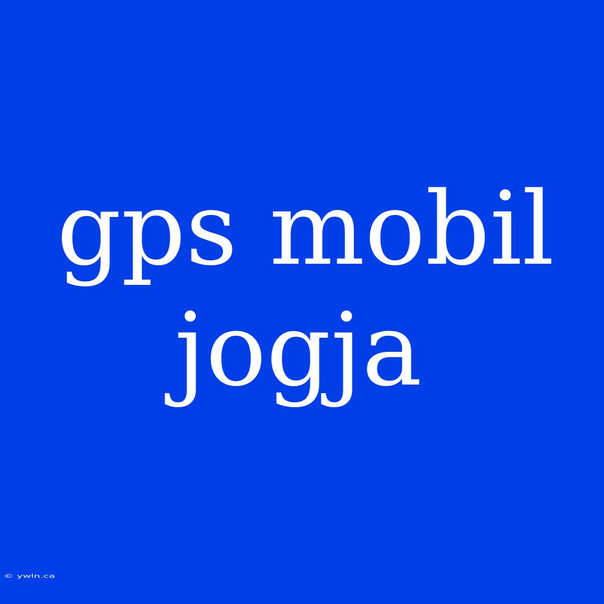 Gps Mobil Jogja