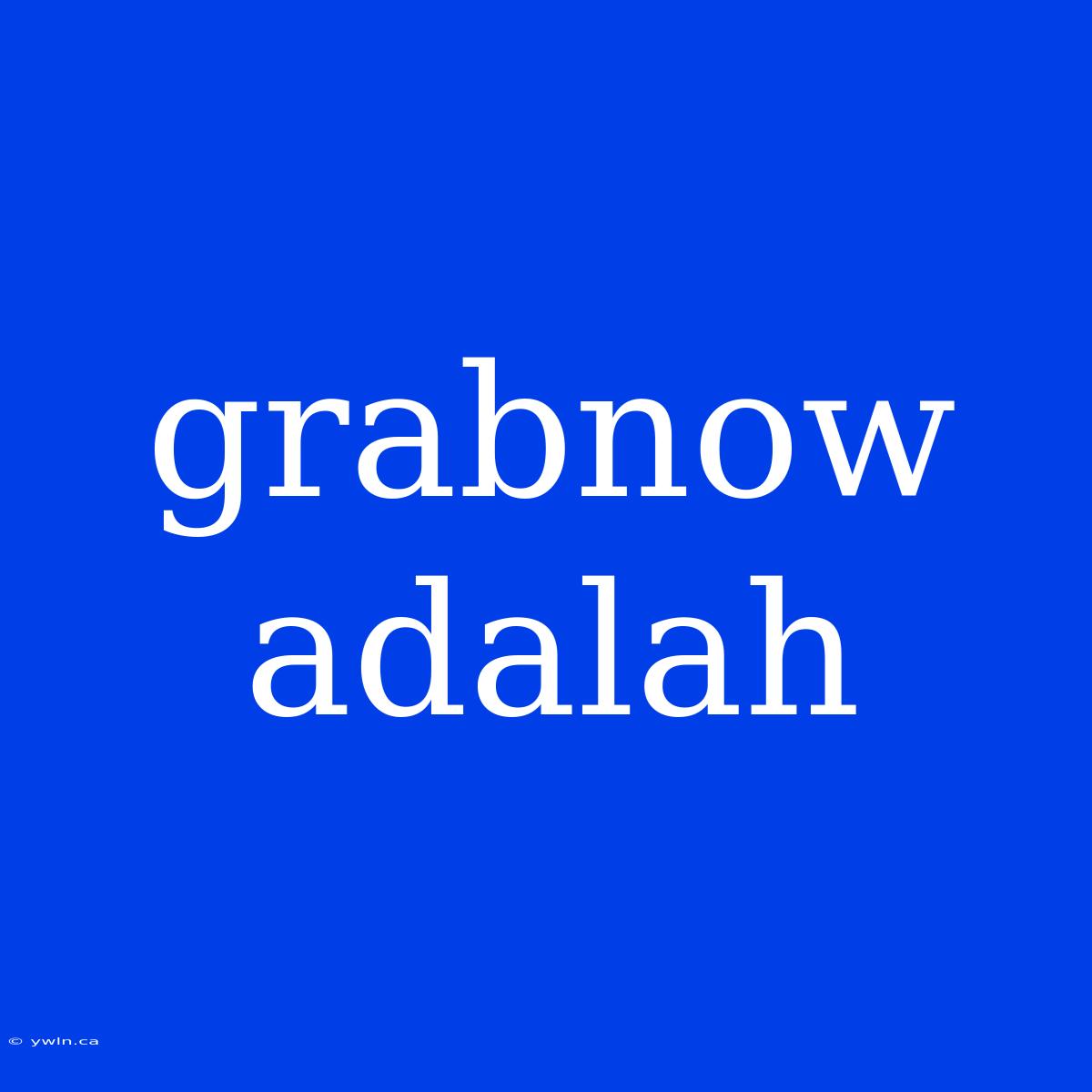 Grabnow Adalah