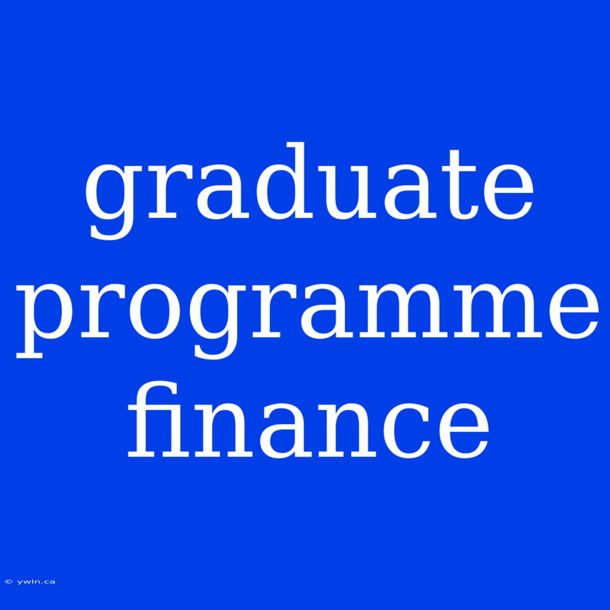 Graduate Programme Finance