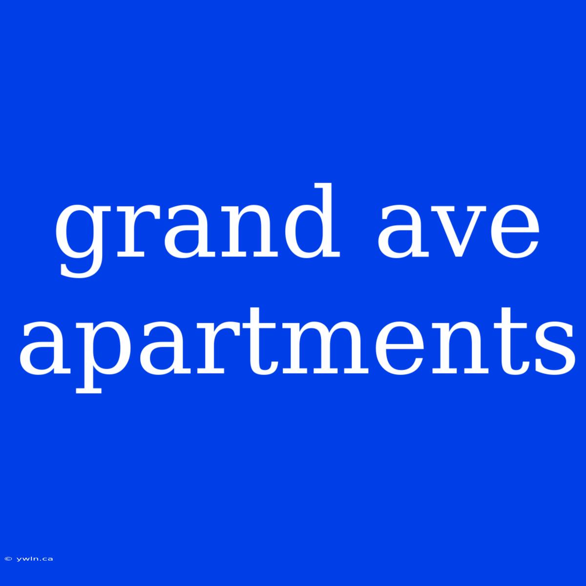 Grand Ave Apartments