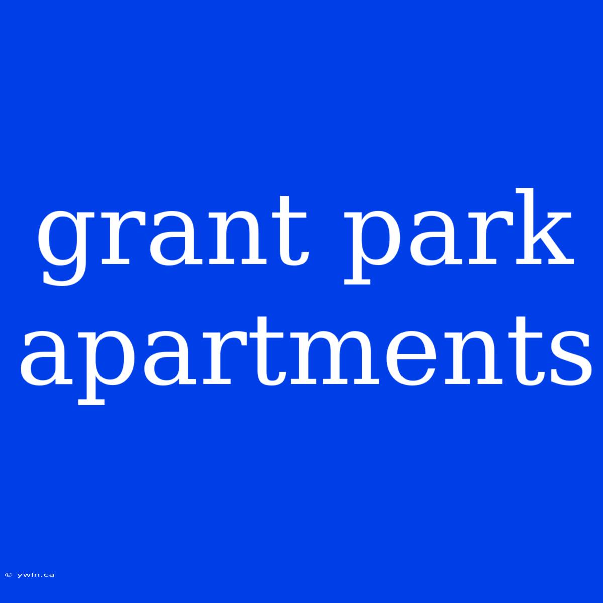 Grant Park Apartments