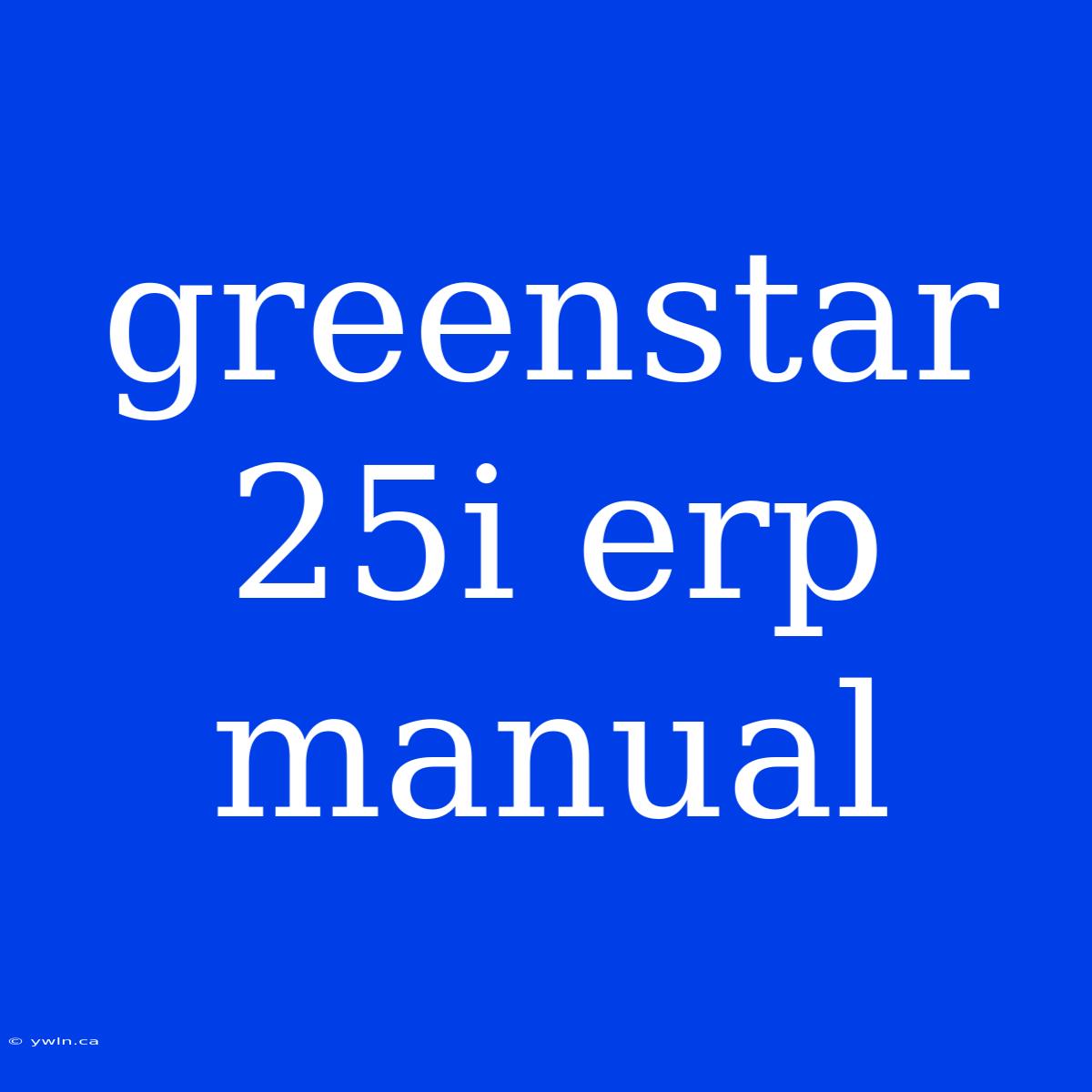 Greenstar 25i Erp Manual