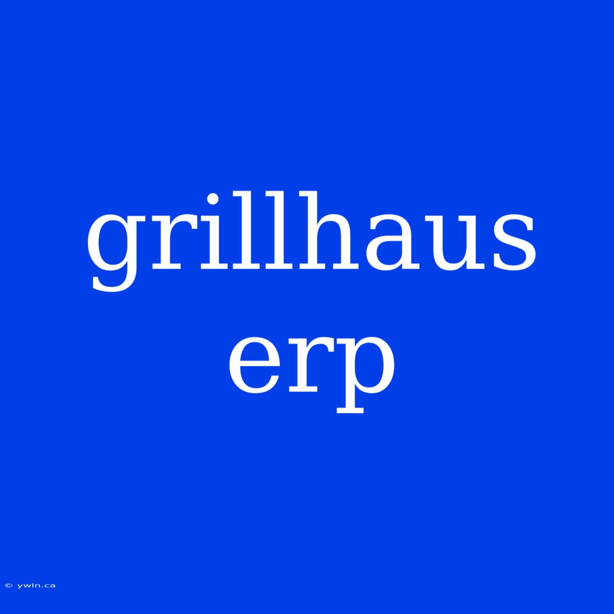 Grillhaus Erp