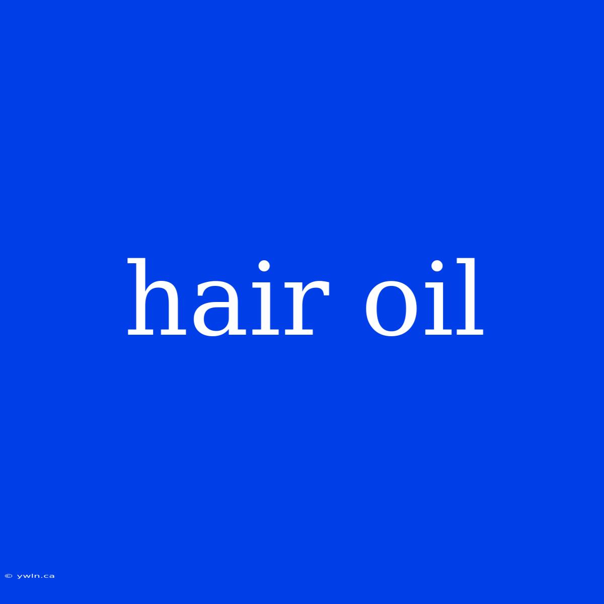 Hair Oil