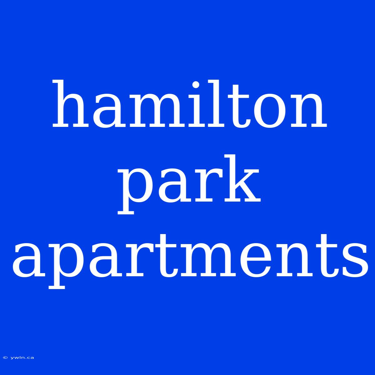 Hamilton Park Apartments