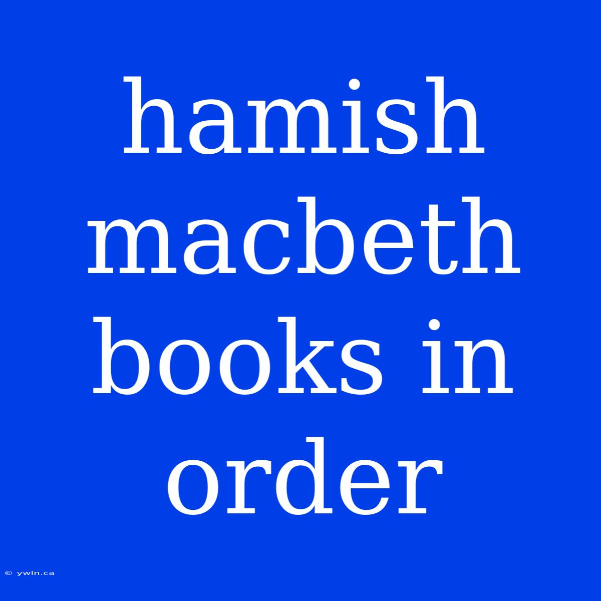 Hamish Macbeth Books In Order